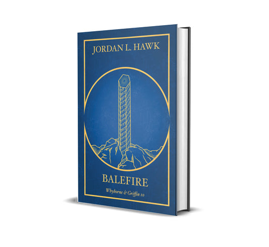 Balefire (Whyborne & Griffin 10) - HARDCOVER