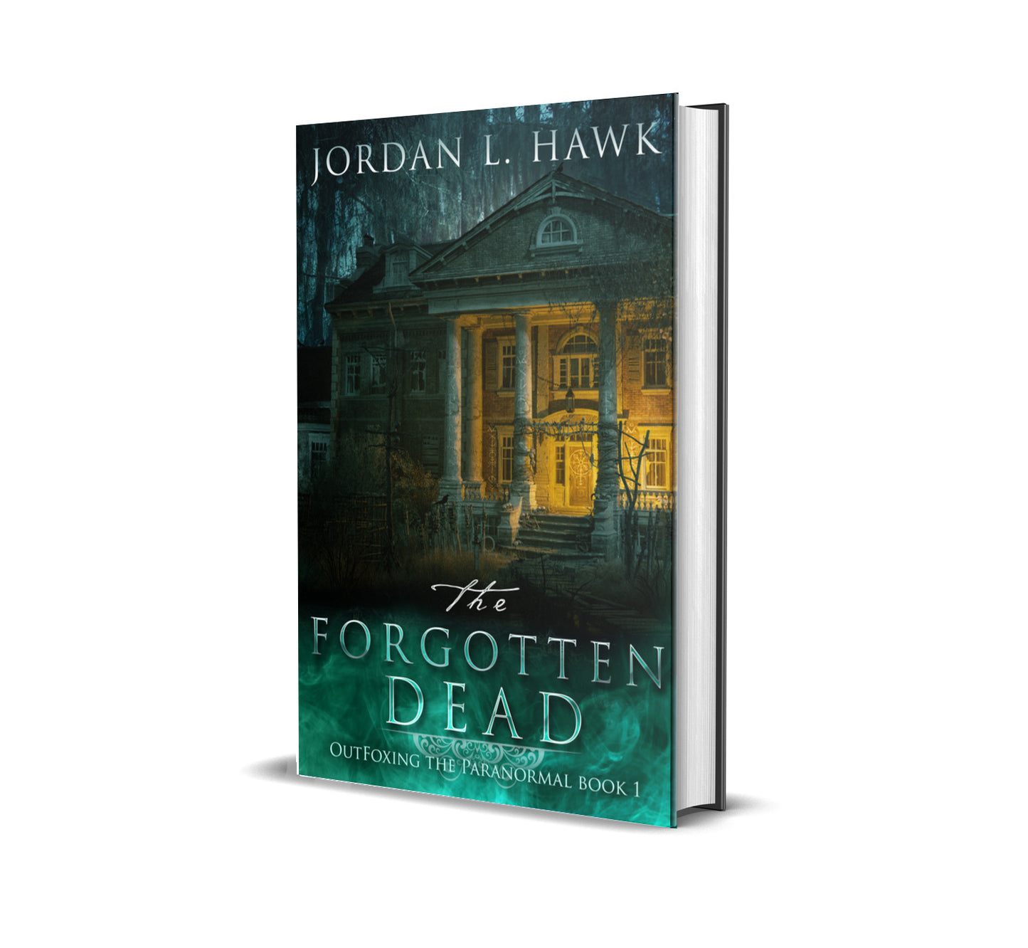 The Forgotten Dead (OutFoxing the Paranormal 1) - HARDCOVER