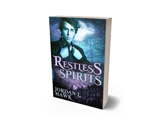 Restless Spirits (Spirits 1) - PAPERBACK